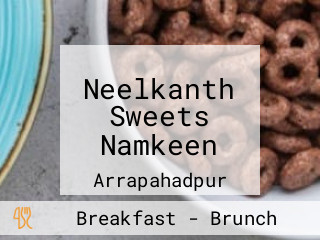 Neelkanth Sweets Namkeen