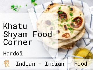 Khatu Shyam Food Corner