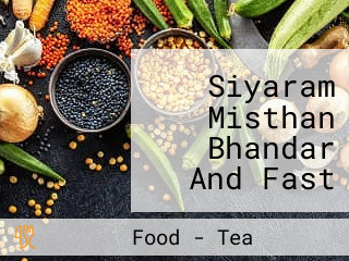 Siyaram Misthan Bhandar And Fast Food Corner