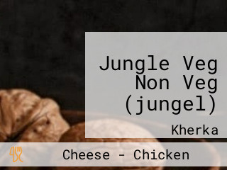 Jungle Veg Non Veg (jungel)