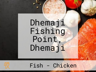 Dhemaji Fishing Point, Dhemaji