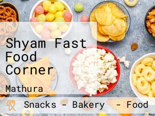 Shyam Fast Food Corner