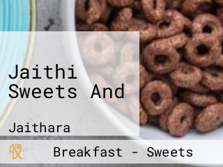 Jaithi Sweets And