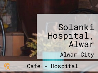 Solanki Hospital, Alwar