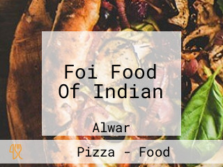 Foi Food Of Indian