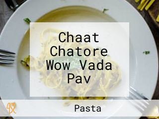 Chaat Chatore Wow Vada Pav