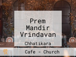 Prem Mandir Vrindavan