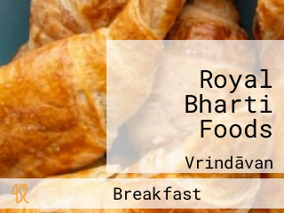 Royal Bharti Foods