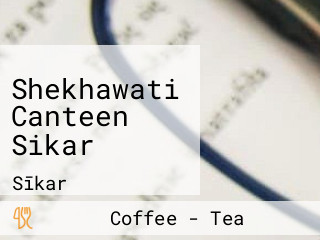 Shekhawati Canteen Sikar