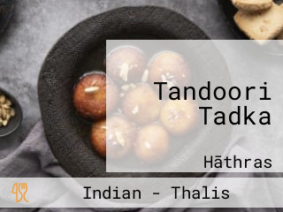 Tandoori Tadka