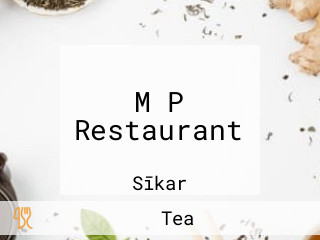 M P Restaurant