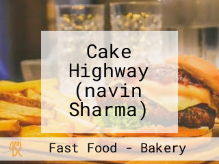 Cake Highway (navin Sharma)