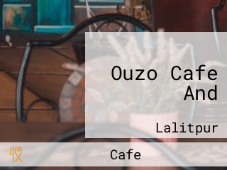 Ouzo Cafe And