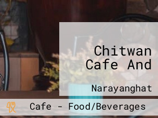 Chitwan Cafe And