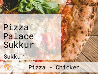 Pizza Palace Sukkur