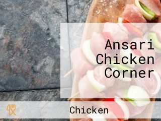 Ansari Chicken Corner