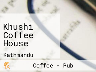 Khushi Coffee House