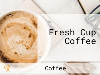 Fresh Cup Coffee