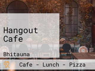 Hangout Cafe