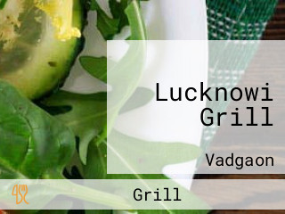 Lucknowi Grill