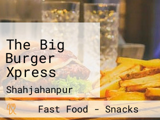 The Big Burger Xpress