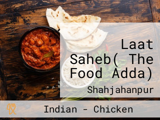 Laat Saheb( The Food Adda)