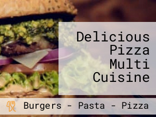 Delicious Pizza Multi Cuisine