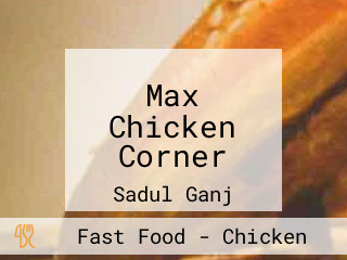 Max Chicken Corner