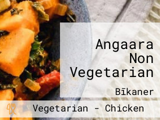 Angaara Non Vegetarian