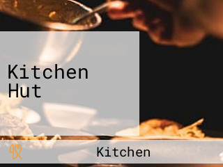 Kitchen Hut