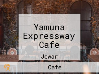 Yamuna Expressway Cafe