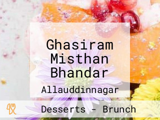 Ghasiram Misthan Bhandar