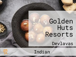 Golden Huts Resorts