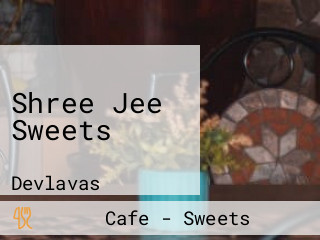 Shree Jee Sweets