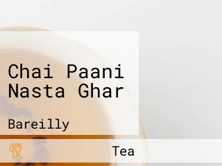 Chai Paani Nasta Ghar