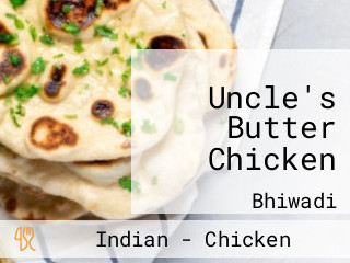 Uncle's Butter Chicken