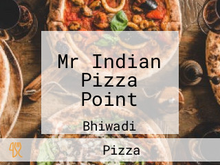 Mr Indian Pizza Point