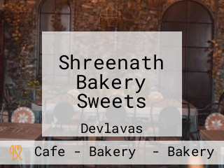 Shreenath Bakery Sweets