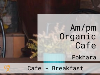 Am/pm Organic Cafe