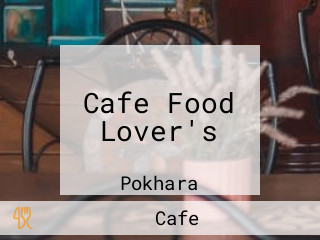 Cafe Food Lover's