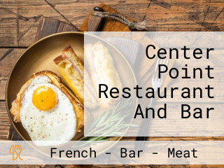 Center Point Restaurant And Bar