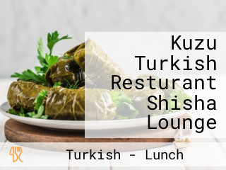 Kuzu Turkish Resturant Shisha Lounge