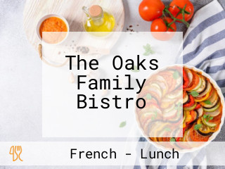 The Oaks Family Bistro