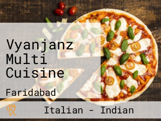 Vyanjanz Multi Cuisine