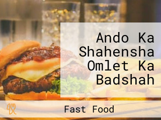 Ando Ka Shahensha Omlet Ka Badshah