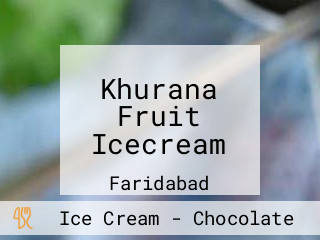 Khurana Fruit Icecream