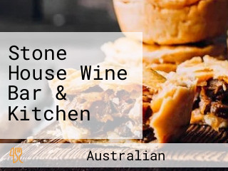 Stone House Wine Bar & Kitchen