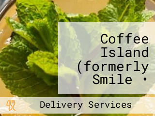 Coffee Island (formerly Smile • Corner Coffee Gelato)