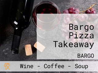 Bargo Pizza Takeaway