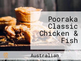 Pooraka Classic Chicken & Fish